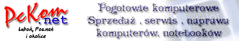 Serwis komputerowy, pogotowie komputerowe LUBO�